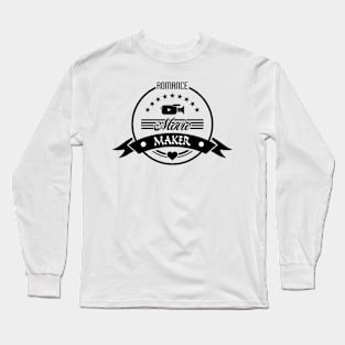 04 - Romance Movie Maker Long Sleeve T-Shirt